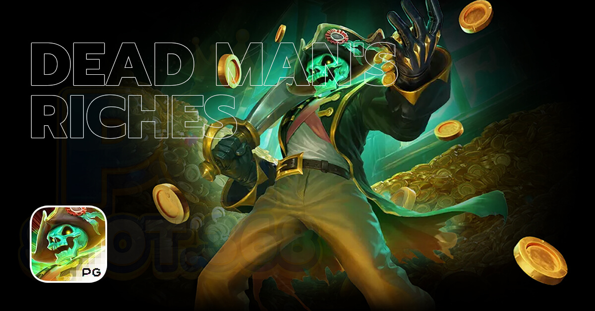 รีวิวสล็อต Dead Man's Riches PG ฟีเจอร์ Travelling Wild ตัวคูณเพิ่ม